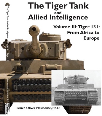 THE TIGER TANK AND ALLIED INTELLIGENCE VOLUME 3: FROM AFRICA TO EUROPE