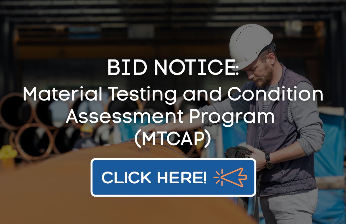 Bid Notice: Material Testing and Condition Assessment Program (MTCAP)