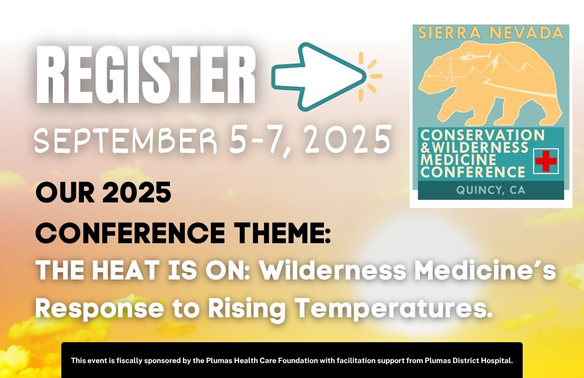 Register: Sierra Nevada Conservation & Wilderness Medicine Conference