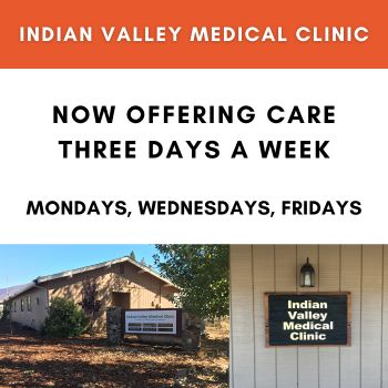 Indian Valley Medical Clinic - Now Offering Care Three Days A Week - Mondays, Wednesdays, Fridays