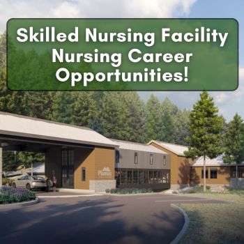 Skilled Nursing Facility Nursing Career Opportunities!
