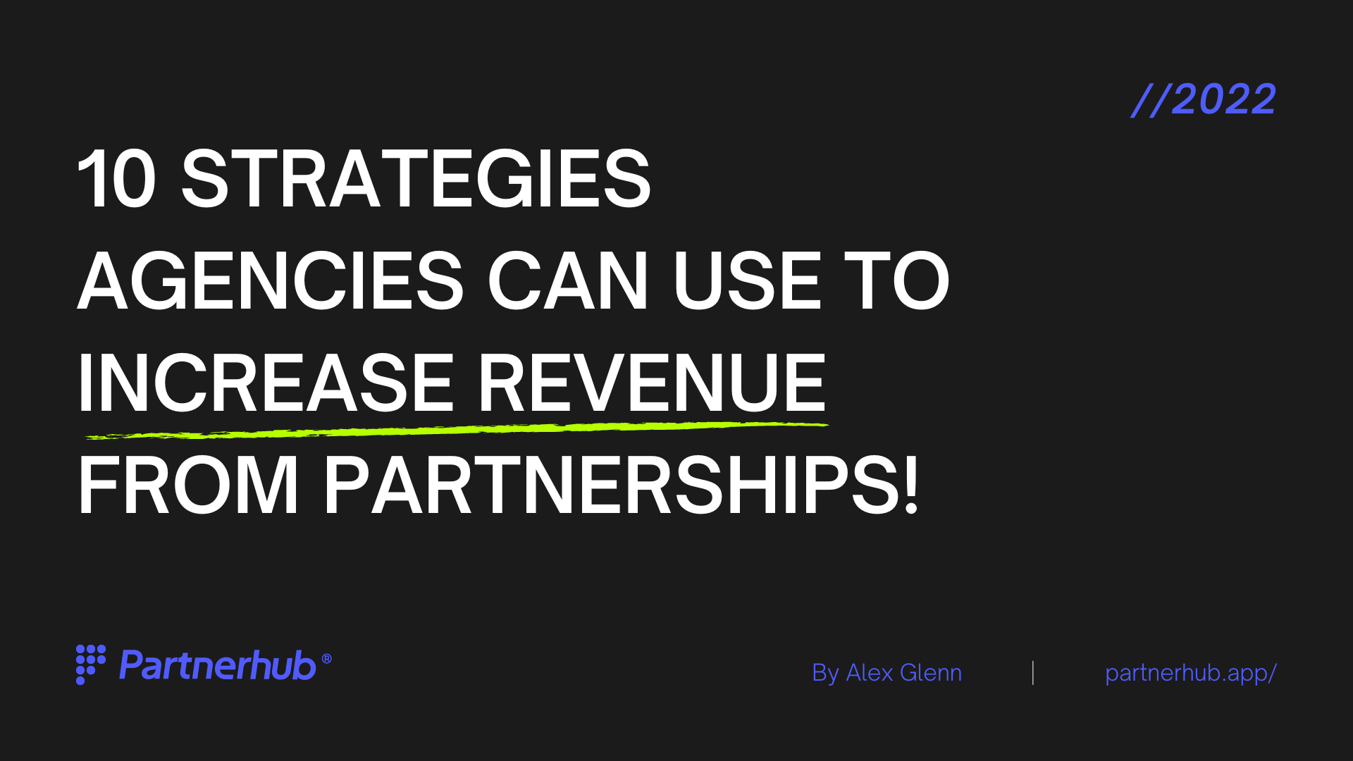 10 Strategies Agencies can use to Increase Revenue from Partnerships 💰