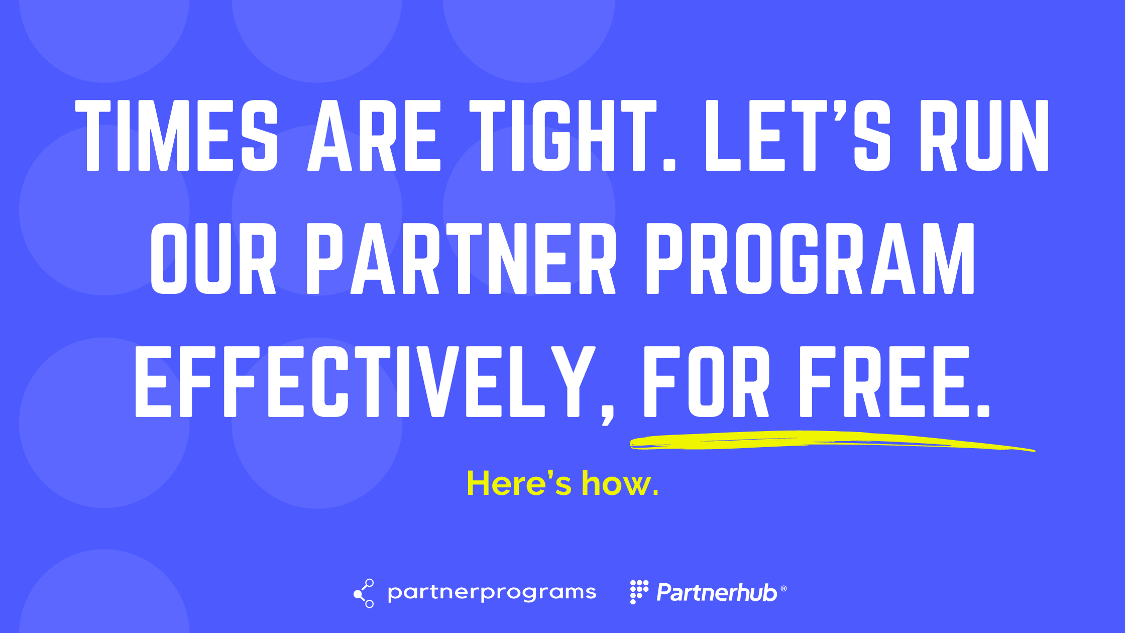 How to run partnerships effectively without a software budget