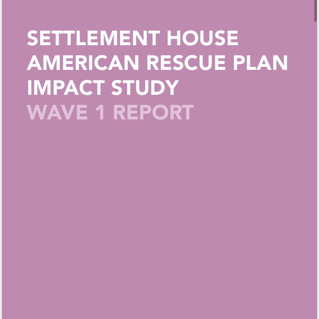 Settlement House American Rescue Plan Impact Study Wave 1 Report 