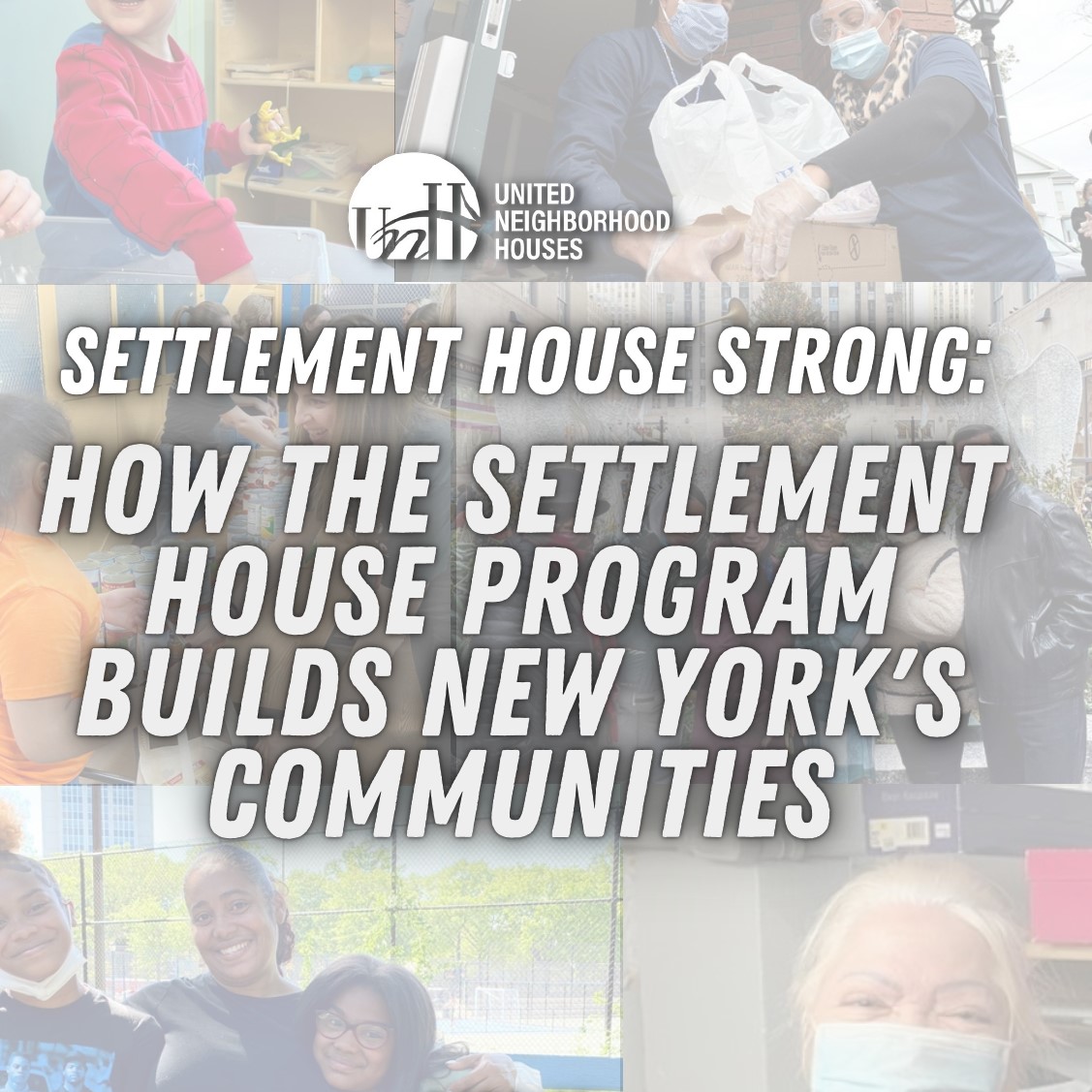 Settlement House Strong: How the Settlement House Program Builds NY's Communities 