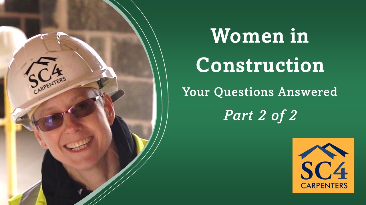Women in Construction – Your Questions Answered: Part Two