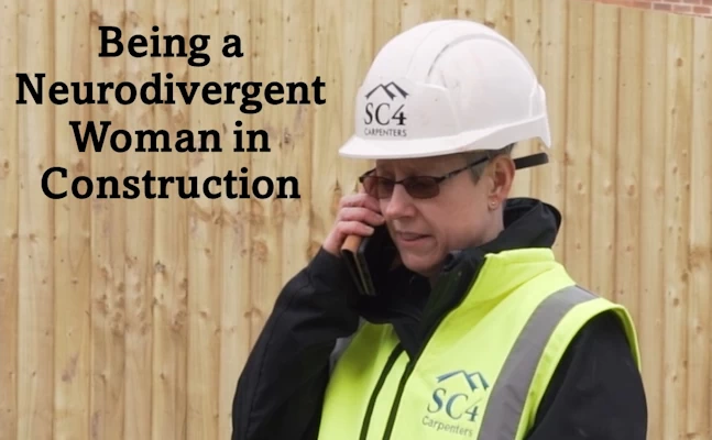 Being a Neurodivergent Woman in Construction